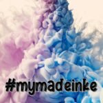 #MyMadeInkE